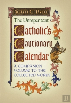 Bertrand.pt - The Unrepentant Catholic'S Cautionary Calendar