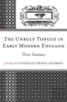 The Unruly Tongue In Early Modern England