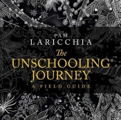 The Unschooling Journey