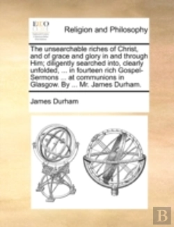 Bertrand.pt - The Unsearchable Riches Of Christ, And O