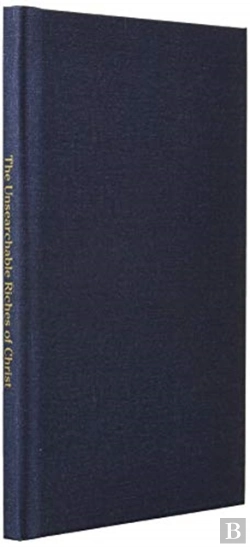 Bertrand.pt - The Unsearchable Riches Of Christ