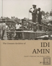 The Unseen Archive Of Idi Amin