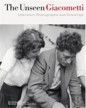 The Unseen Giacometti /Anglais