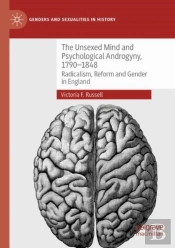 The Unsexed Mind And Psychological Androgyny, 1790-1848