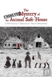 The Unsolved Mystery Of The Animal Safe-House