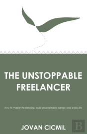 The Unstoppable Freelancer