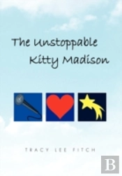 The Unstoppable Kitty Madison