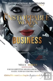 The Unstoppable Woman In Business