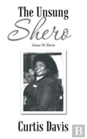 The Unsung Shero: Grace W. Davis