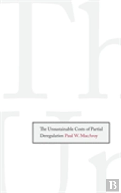 Bertrand.pt - The Unsustainable Costs Of Partial Deregulation