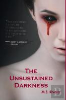The Unsustained Darkness