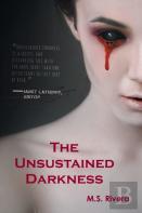 The Unsustained Darkness
