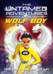 The Untamed Adventures Of A Wolf Boy