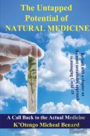 The Untapped Potential Of Natural Medicine