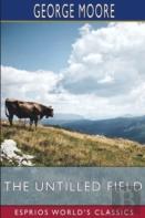 The Untilled Field (Esprios Classics)
