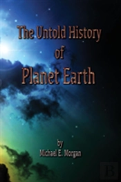 The Untold History Of Planet Earth