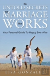 The Untold Secrets Of A Marriage That Wo