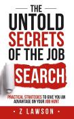 The Untold Secrets Of The Job Search