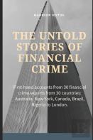 The Untold Stories Of Financial Crime