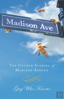 Bertrand.pt - The Untold Stories Of Madison Avenue