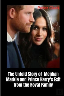 Bertrand.pt - The Untold Story Of Meghan Markle And Prince Harry'S Exit From The Royal Family