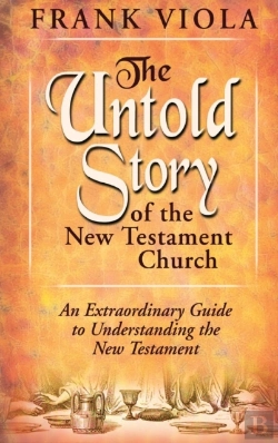 Bertrand.pt - The Untold Story Of The New Testament Church