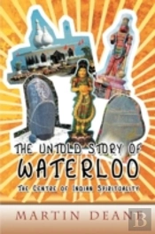 The Untold Story Of Waterloo