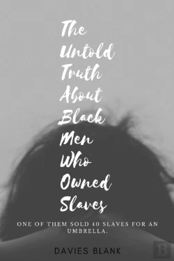 Bertrand.pt - The Untold Truth About Black Men Who Owned Slaves