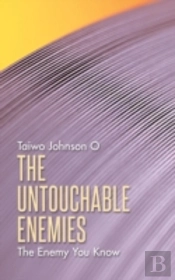 The Untouchable Enemies