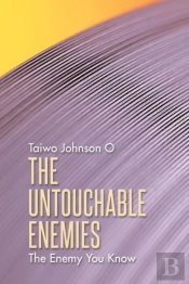 The Untouchable Enemies