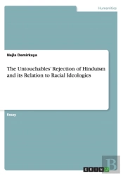 The Untouchables' Rejection Of Hinduism And Its Relation To Racial Ideologies