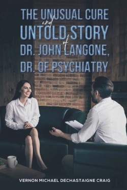 Bertrand.pt - The Unusual Cure And Untold Story Of Dr. John Langone, Dr. Of Psychiatry