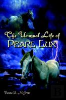 The Unusual Life Of Pearl Lux