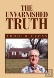 The Unvarnished Truth