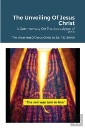 The Unveiling Of Jesus Christ