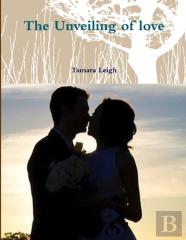 The Unveiling Of Love