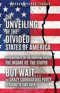 The Unveiling Of The Divided States Of America
