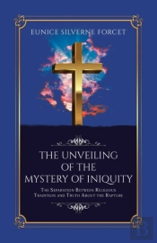 The Unveiling  Of The Mystery Of Iniquity