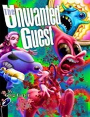 The Unwanted Guest