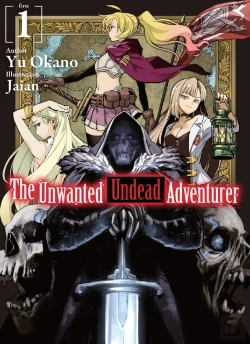 Bertrand.pt - The Unwanted Undead Adventurer (Light Novel): Volume 1