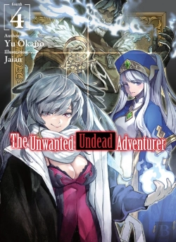 Bertrand.pt - The Unwanted Undead Adventurer (Light Novel): Volume 4