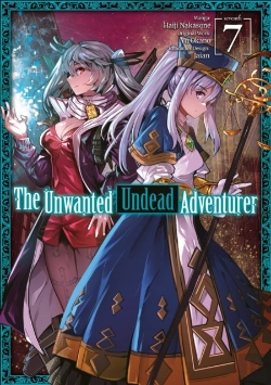 Bertrand.pt - The Unwanted Undead Adventurer (Manga): Volume 7
