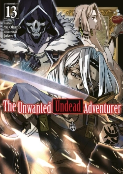 Bertrand.pt - The Unwanted Undead Adventurer: Volume 13 (Light Novel)