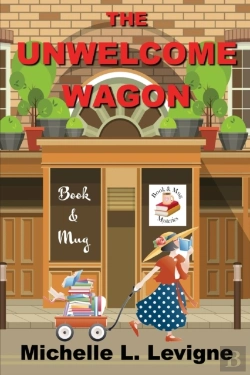 Bertrand.pt - The Unwelcome Wagon, Book & Mug Mysteries Book 1