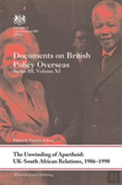 Bertrand.pt - The Unwinding Of Apartheid: Uk-South African Relations, 1986-1990