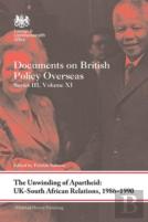 The Unwinding Of Apartheid: Uk-South African Relations, 1986-1990