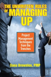 The Unwritten Rules Of Managing Up