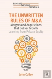 The Unwritten Rules Of M&A