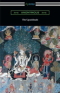 The Upanishads (Translated With Annotations By F. Max Muller)