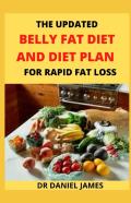 The Updated Belly Fat Diet And Diet Plan For Rapid Fat Loss